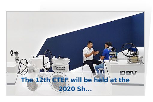 The 12th CTEF will be held at the 2020 Shanghai New International Expo Center
